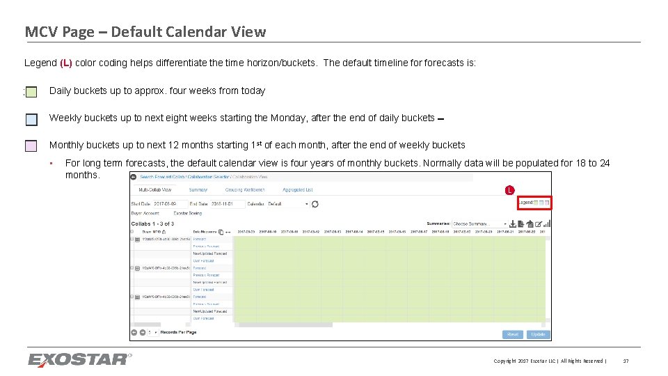 MCV Page – Default Calendar View Legend (L) color coding helps differentiate the time