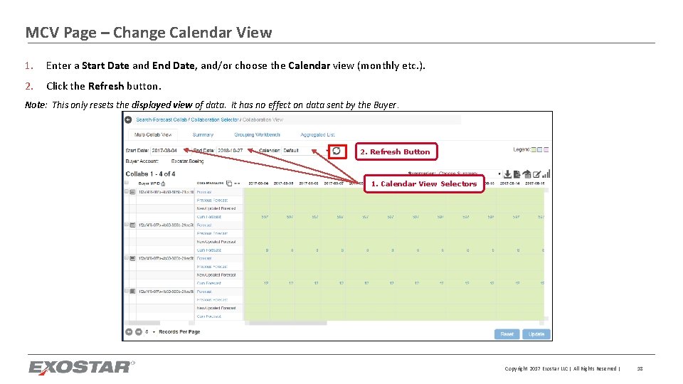 MCV Page – Change Calendar View 1. Enter a Start Date and End Date,