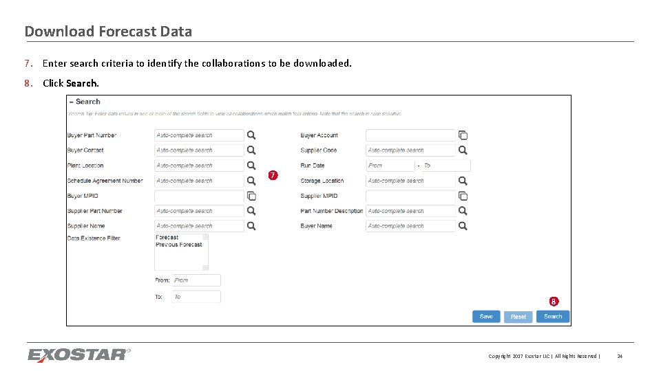 Download Forecast Data 7. Enter search criteria to identify the collaborations to be downloaded.