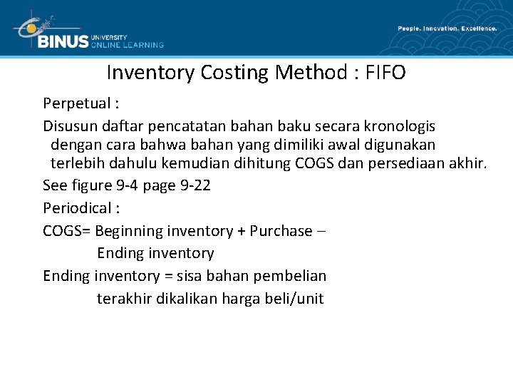 Inventory Costing Method : FIFO Perpetual : Disusun daftar pencatatan bahan baku secara kronologis