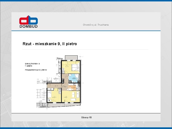 Chorzów, ul. Truchana Rzut - mieszkanie 9, II pietro Strona 16 