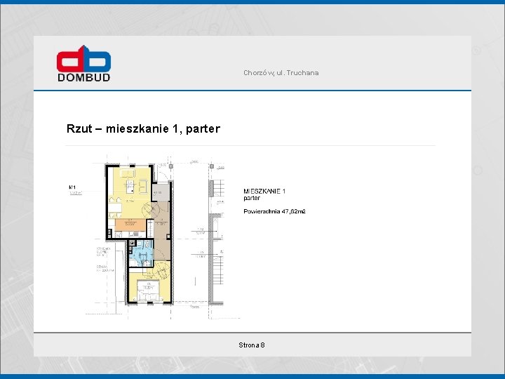 Chorzów, ul. Truchana Rzut – mieszkanie 1, parter Strona 8 