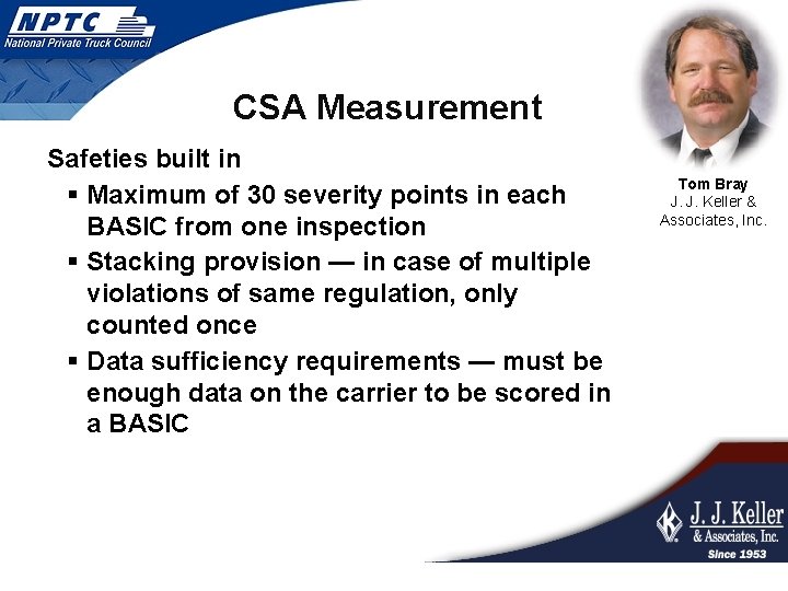 CSA Measurement Safeties built in § Maximum of 30 severity points in each BASIC