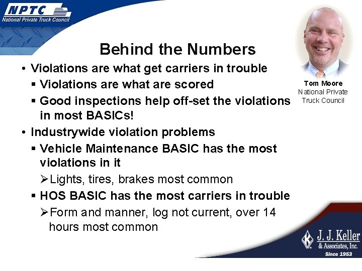 Behind the Numbers • Violations are what get carriers in trouble § Violations are