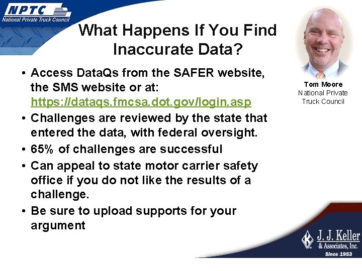 What Happens If You Find Inaccurate Data? • Access Data. Qs from the SAFER