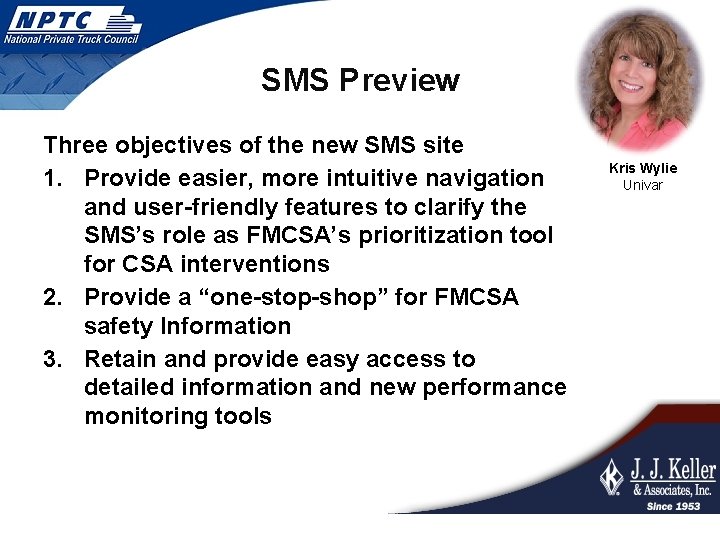 SMS Preview Three objectives of the new SMS site 1. Provide easier, more intuitive
