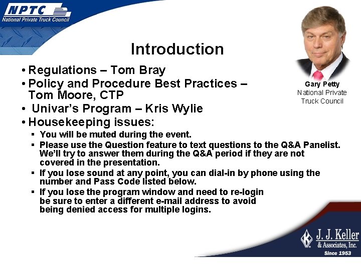 Introduction • Regulations – Tom Bray • Policy and Procedure Best Practices – Tom