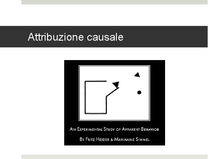 Attribuzione causale Attribuzione causale