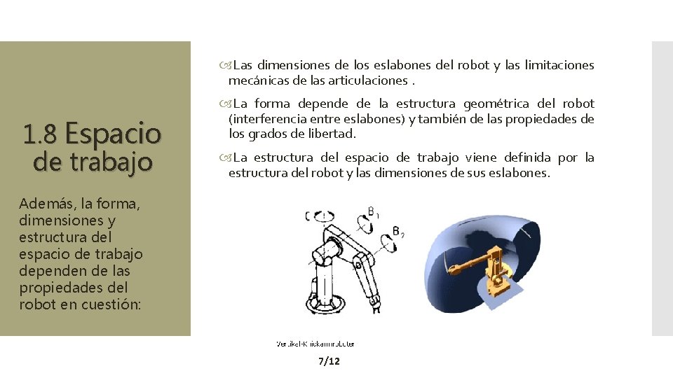  Las dimensiones de los eslabones del robot y las limitaciones mecánicas de las