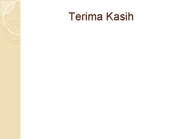Terima Kasih 