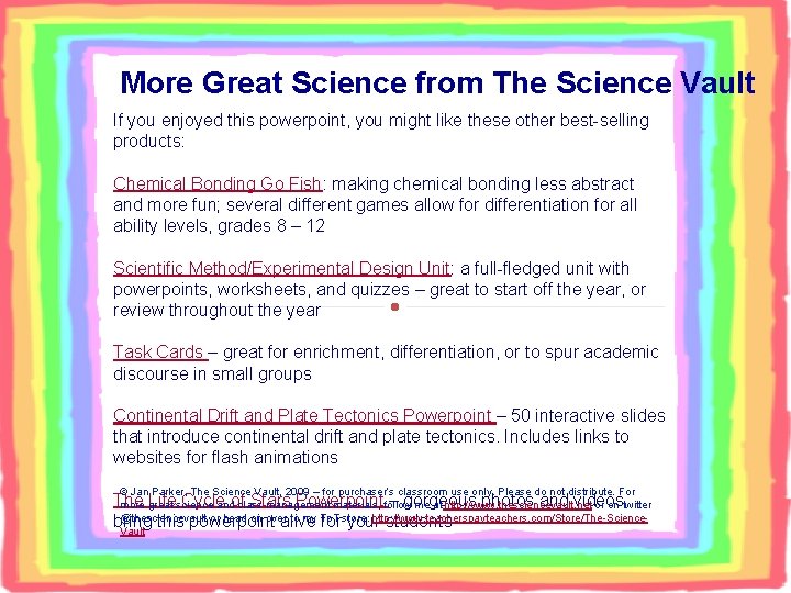 More Great Science from The Science Vault If you enjoyed this powerpoint, you might