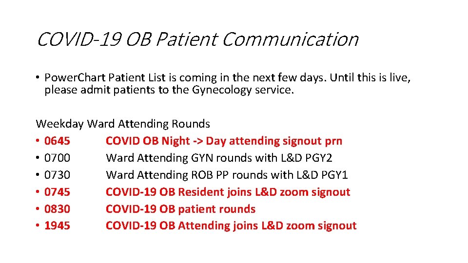 COVID-19 OB Patient Communication • Power. Chart Patient List is coming in the next