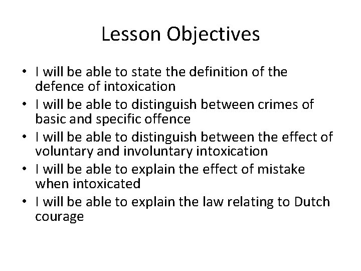 Lesson Objectives • I will be able to state the definition of the defence