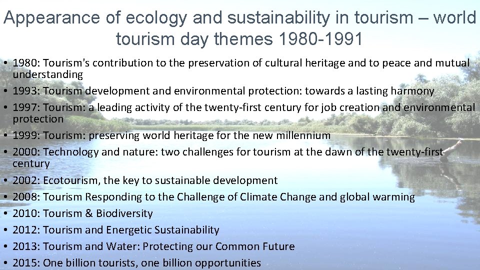 Appearance of ecology and sustainability in tourism – world tourism day themes 1980 -1991