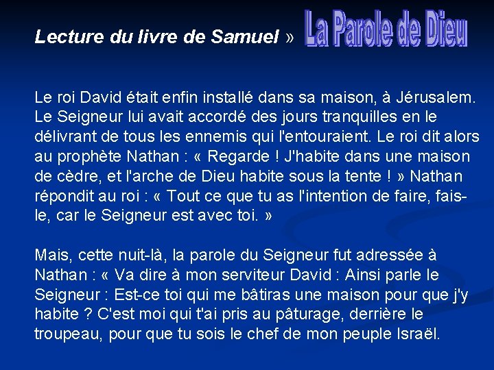 Lecture du livre de Samuel » Le roi David était enfin installé dans sa