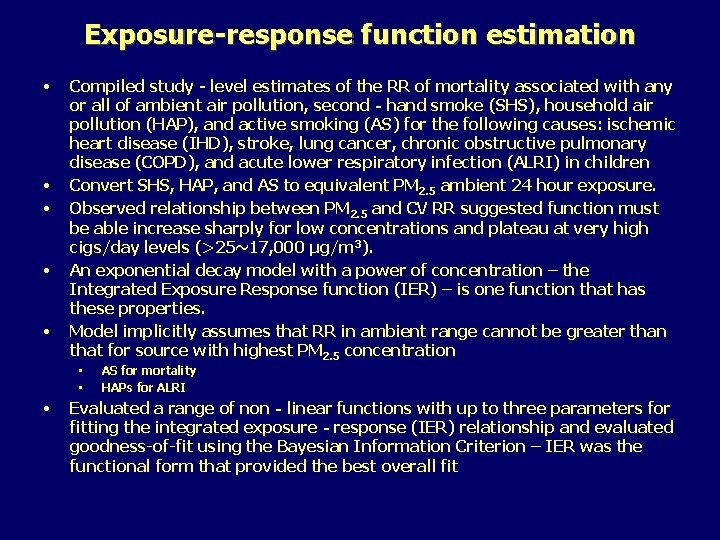 Exposure-response function estimation • • • Compiled study‐level estimates of the RR of mortality