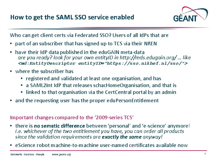 How to get the SAML SSO service enabled Who can get client certs via