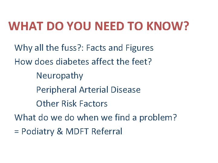 WHAT DO YOU NEED TO KNOW? Why all the fuss? : Facts and Figures