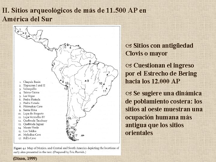 II. Sitios arqueológicos de más de 11. 500 AP en América del Sur Sitios