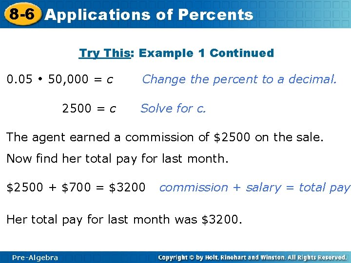 8 -6 Applications of Percents Try This: Example 1 Continued 0. 05 50, 000