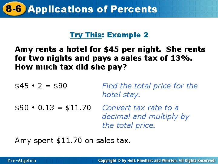 8 -6 Applications of Percents Try This: Example 2 Amy rents a hotel for