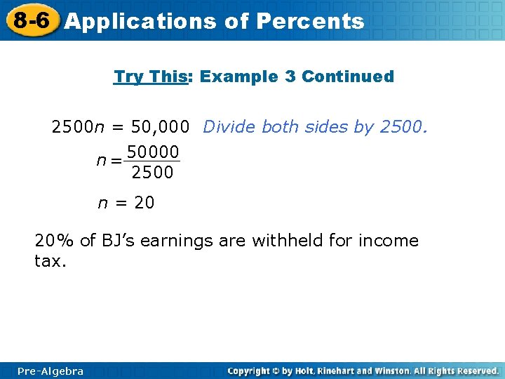 8 -6 Applications of Percents Try This: Example 3 Continued 2500 n = 50,