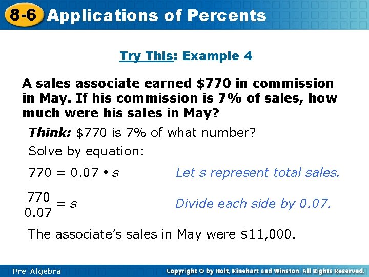 8 -6 Applications of Percents Try This: Example 4 A sales associate earned $770