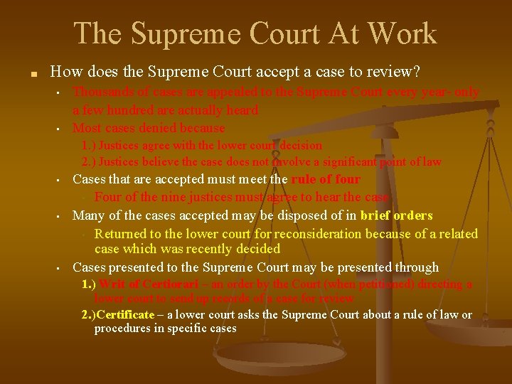 The Supreme Court At Work ■ How does the Supreme Court accept a case