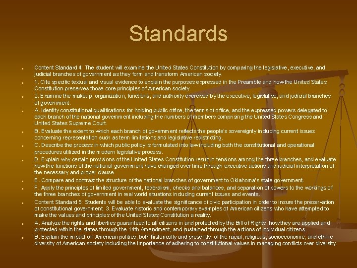 Standards ■ ■ ■ Content Standard 4: The student will examine the United States
