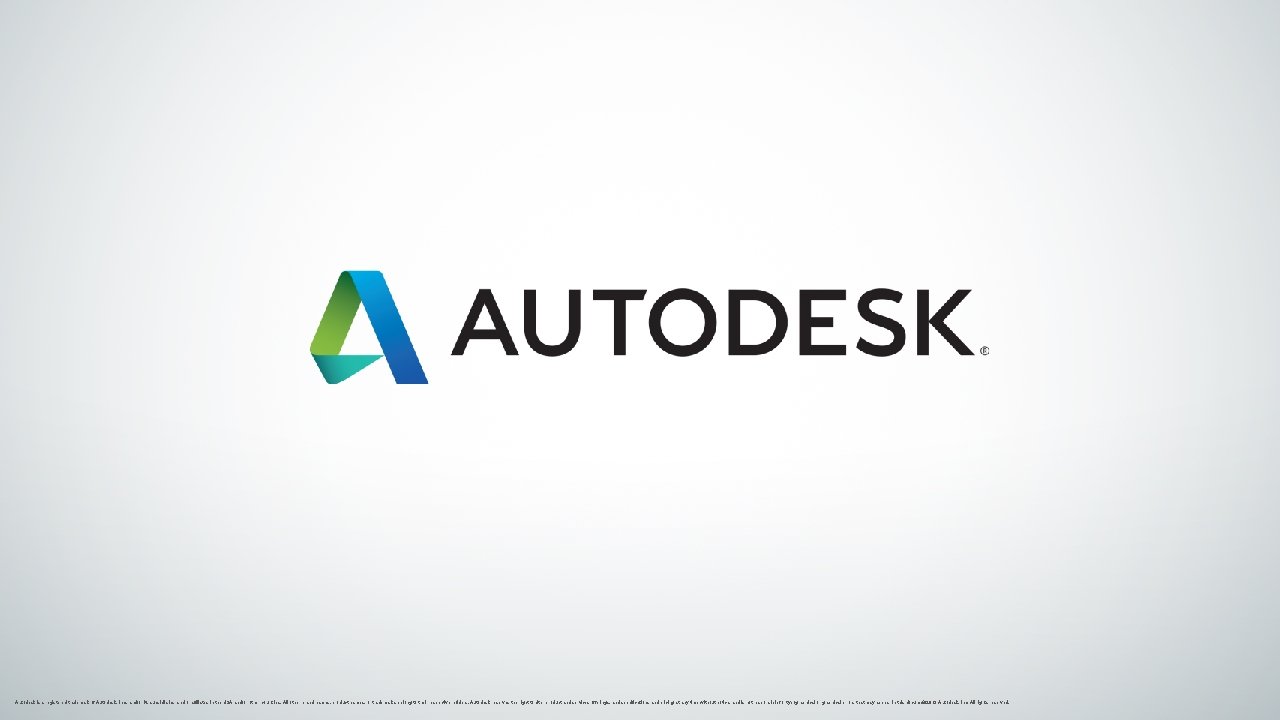 Autodesk is a registered trademark of Autodesk, Inc. , and/or its subsidiaries and/or affiliates