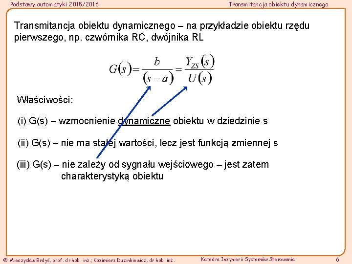 Podstawy automatyki 2015/2016 Transmitancja obiektu dynamicznego – na przykładzie obiektu rzędu pierwszego, np. czwórnika