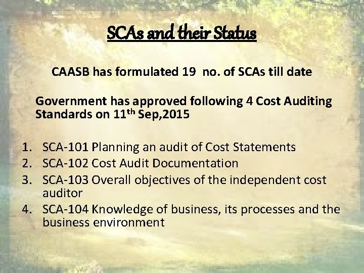 SCAs and their Status CAASB has formulated 19 no. of SCAs till date Government