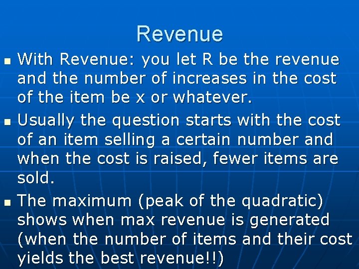 Revenue n n n With Revenue: you let R be the revenue and the Revenue n n n With Revenue: you let R be the revenue and the