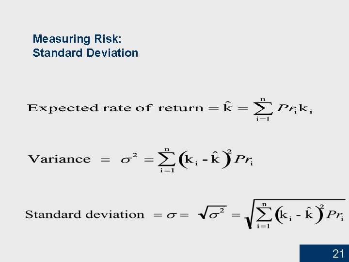 Measuring Risk: Standard Deviation 21 