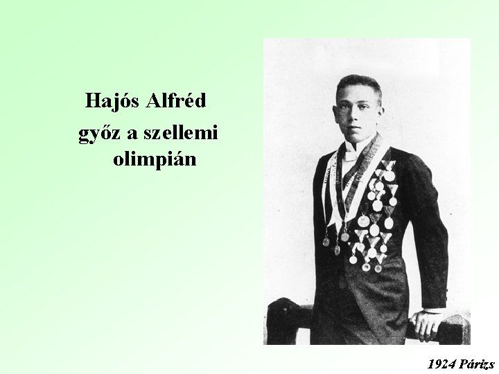 Hajós Alfréd győz a szellemi olimpián 1924 Párizs 
