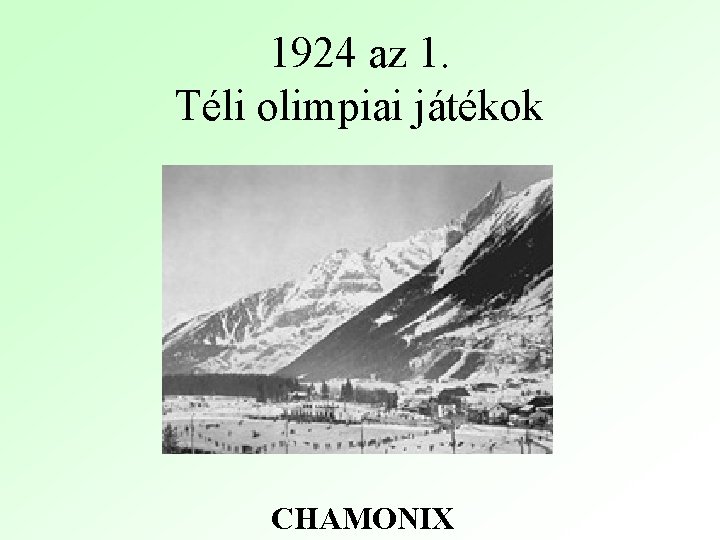 1924 az 1. Téli olimpiai játékok CHAMONIX 