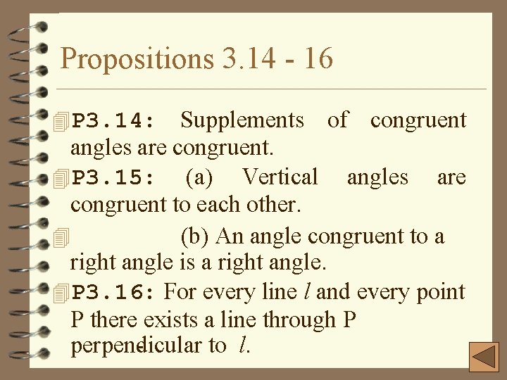 Propositions 3. 14 16 4 P 3. 14: Supplements of congruent angles are congruent.