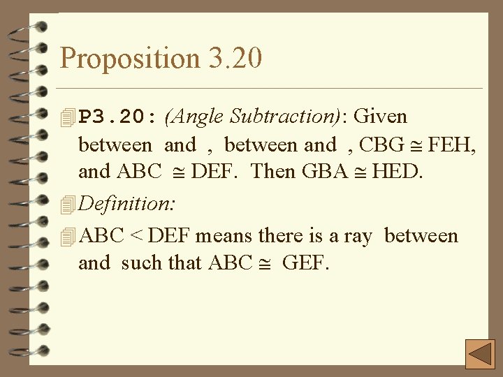 Proposition 3. 20 4 P 3. 20: (Angle Subtraction): Given between and , CBG