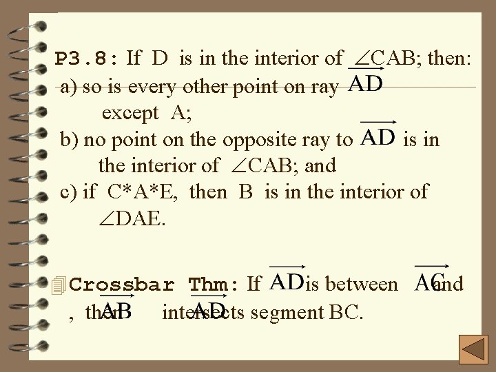 P 3. 8: If D is in the interior of CAB; then: a) so