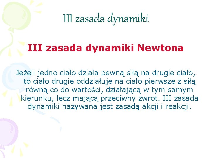 Fizyka i astronomia Opracowaa Diana Iwaska Kinematyka Badania