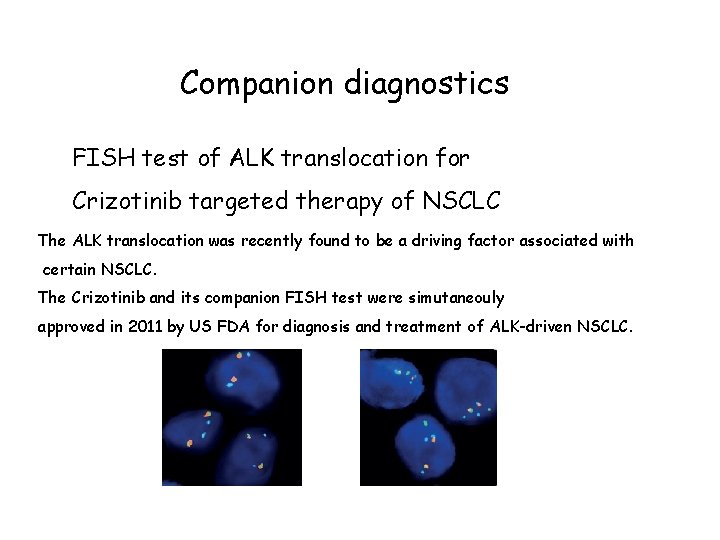Companion diagnostics FISH test of ALK translocation for Crizotinib targeted therapy of NSCLC The