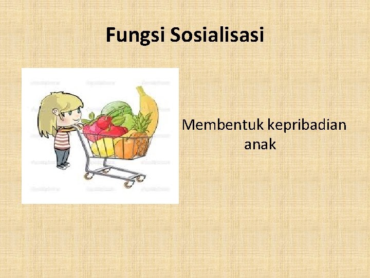 Fungsi Sosialisasi Membentuk kepribadian anak 