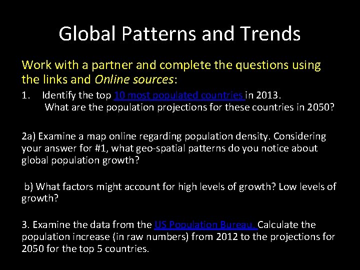 Global Patterns and Trends Work with a partner and complete the questions using the