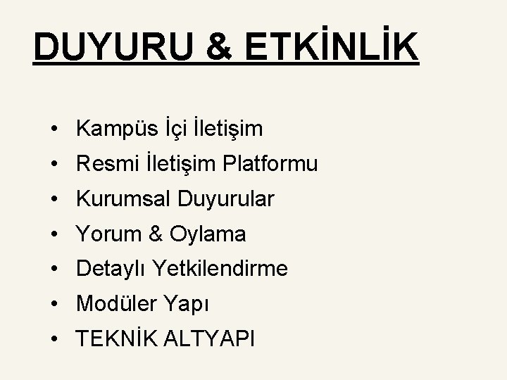 DUYURU & ETKİNLİK • Kampüs İçi İletişim • Resmi İletişim Platformu • Kurumsal Duyurular