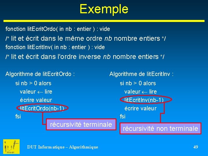 Exemple fonction lit. Ecrit. Ordo( in nb : entier ) : vide /* lit