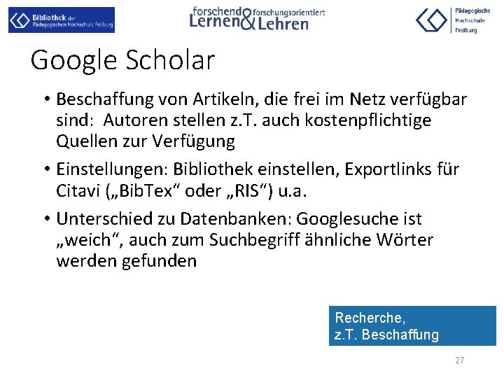 Google Scholar • Beschaffung von Artikeln, die frei im Netz verfügbar sind: Autoren stellen