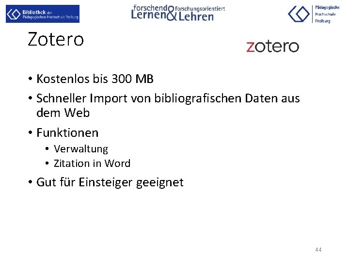 Zotero • Kostenlos bis 300 MB • Schneller Import von bibliografischen Daten aus dem