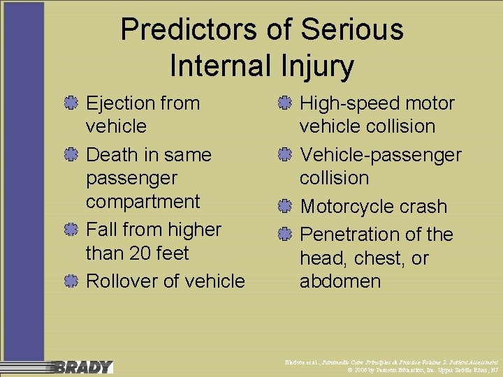 Predictors of Serious Internal Injury Ejection from vehicle Death in same passenger compartment Fall