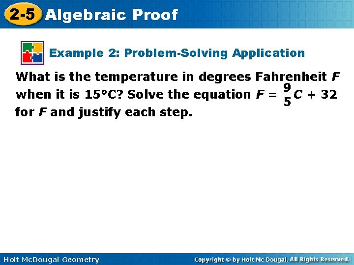 2 -5 Algebraic Proof Example 2: Problem-Solving Application What is the temperature in degrees