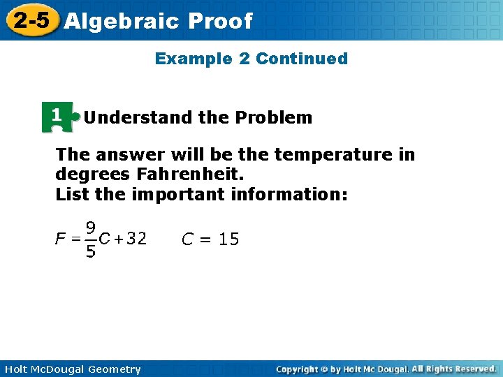 2 -5 Algebraic Proof Example 2 Continued 1 Understand the Problem The answer will